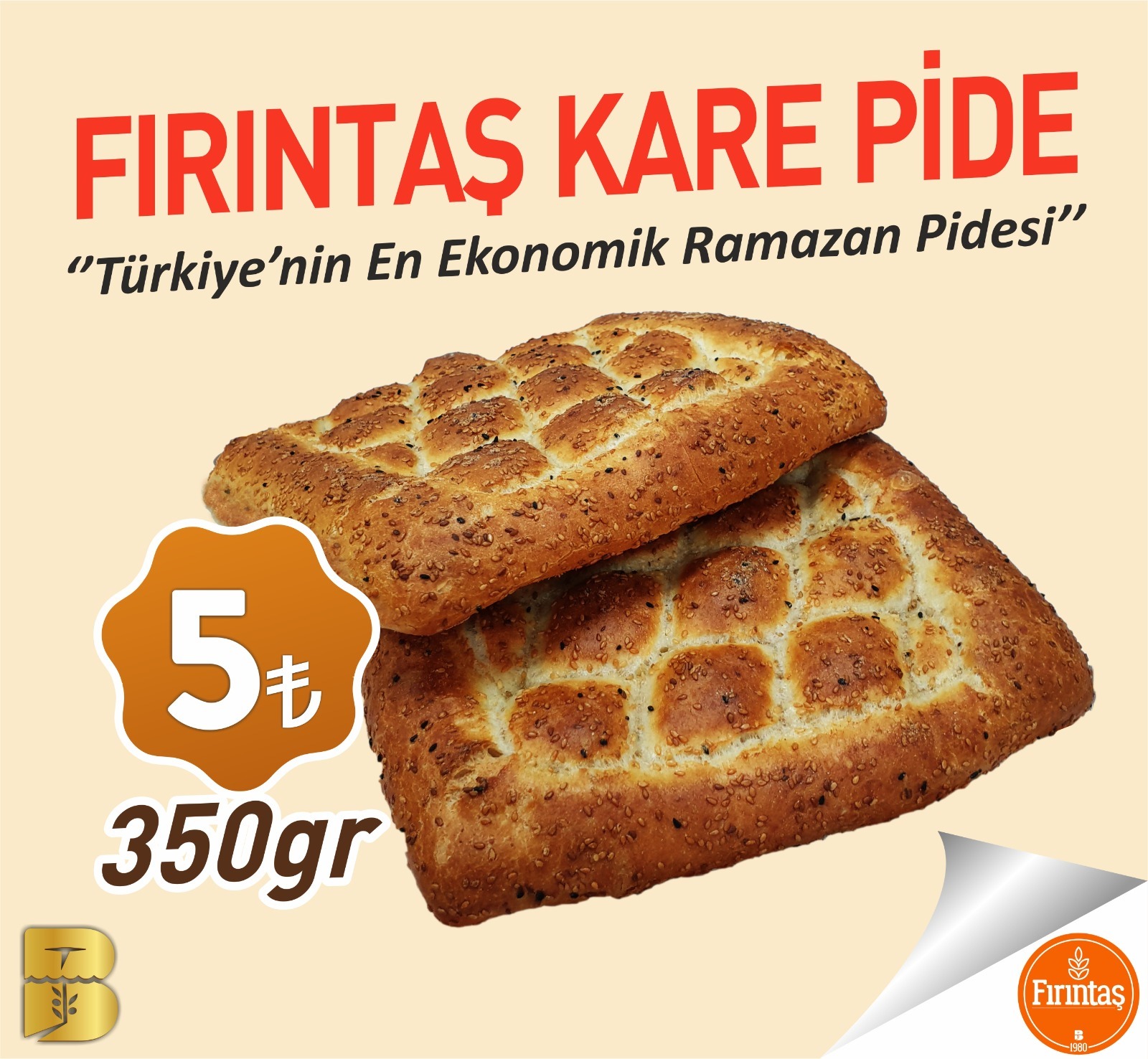 350 gramlık Fırıntaş Kare Pide 5 lira