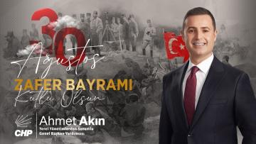 CHP GENEL BAŞKAN YARDIMCISI AHMET AKIN: